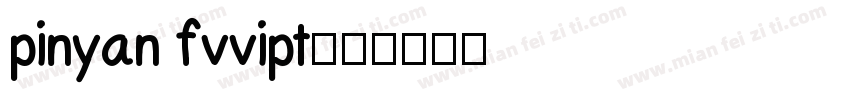 pinyan fvvipt字体转换